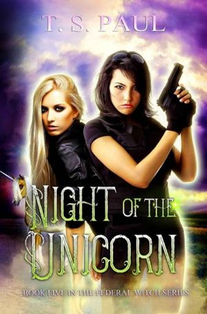 [The Federal Witch 05] • Night of the Unicorn